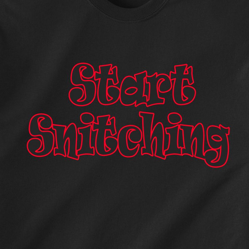 Start Snitching cop black rap gang Retro Funny T Shirt  