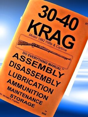 NEW GUN BOOK 30 40 KRAG RIFLE MANUAL  