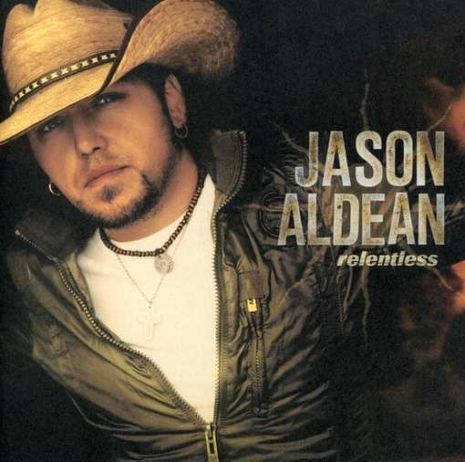 ALDEAN,JASON   RELENTLESS [CD NEW] 697487704721  