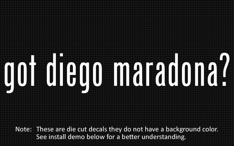 This listing is for 2 got diego maradona? die cut decals.