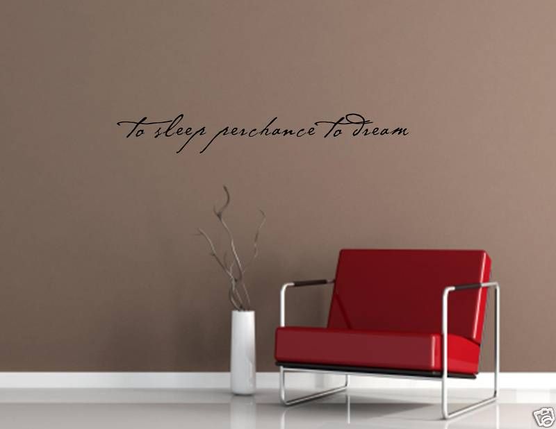 TO SLEEP PERCHANCE TO DREAM Vinyl Wall Lettering Quotes  