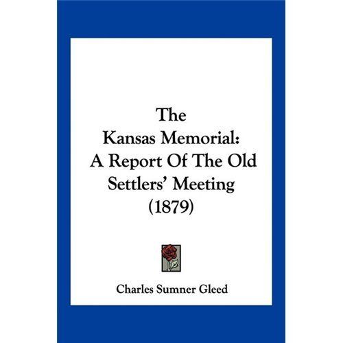 NEW The Kansas Memorial A Report of the Old Settlers  