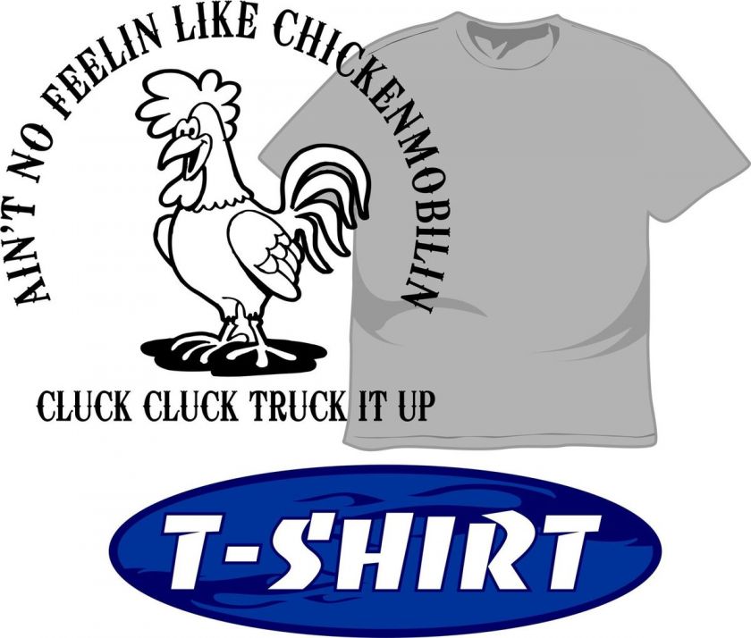 Chickenmobilin Livestock Trucking T Shirt 4 Truck Drivers of Peterbilt 