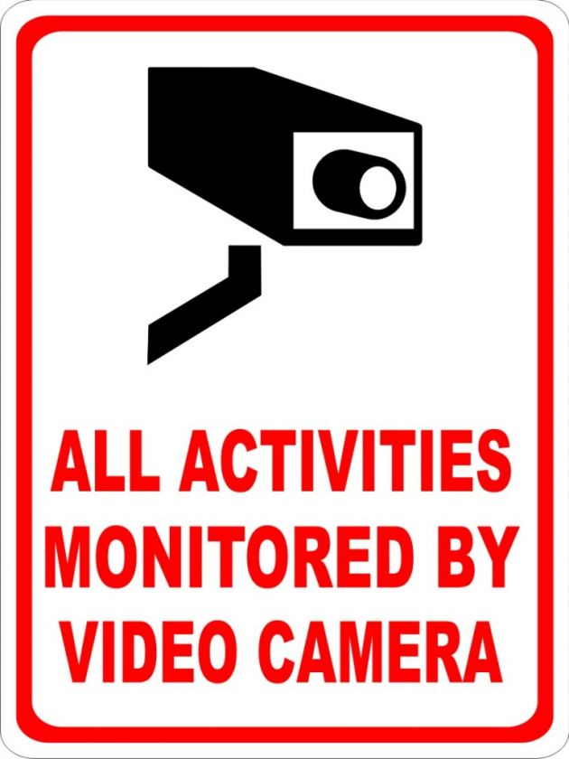 VIDEO CAMERA SURVEILLANCE MONITOR 7 x 10 SIGN  